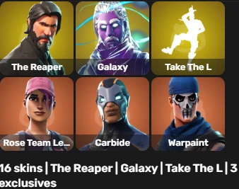 16 skins | The Reaper | Galaxy | Take The L | 3 exclusives